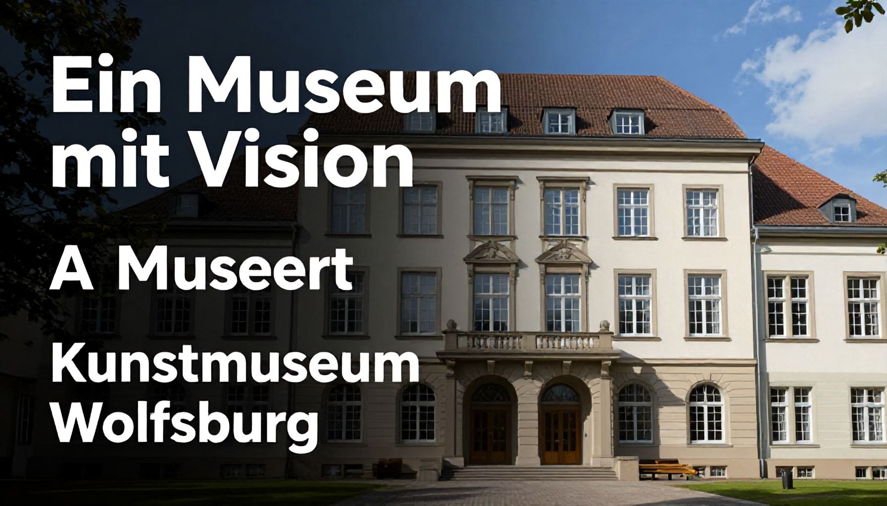 Ein Museum mit Vision