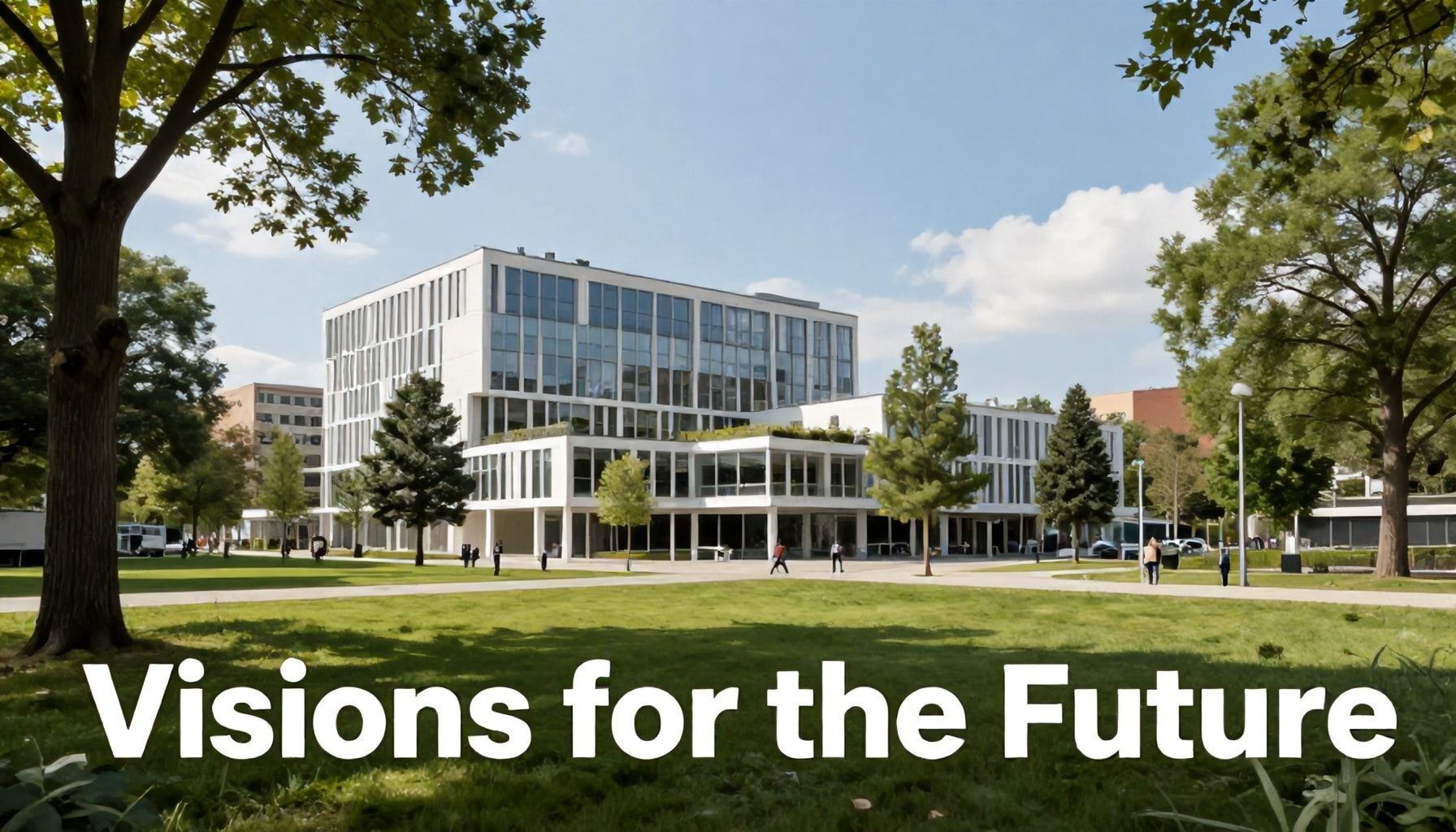 Visionen für die Zukunft