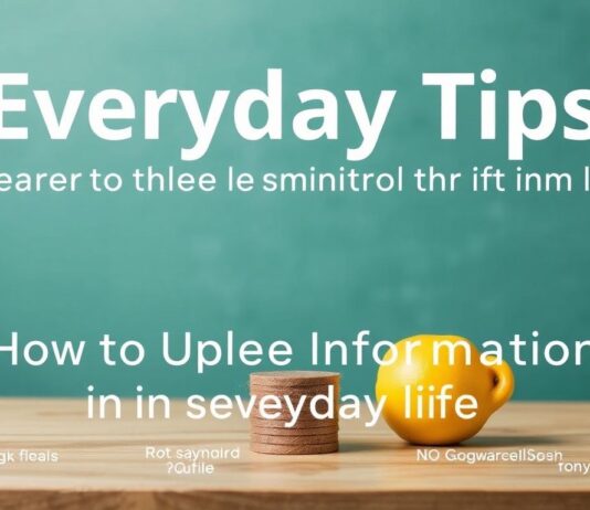 Alltagstipps: So nutzen Sie wertvolle Infos im Alltag Everyday Tips: How to Use Valuable Information in Everyday Life